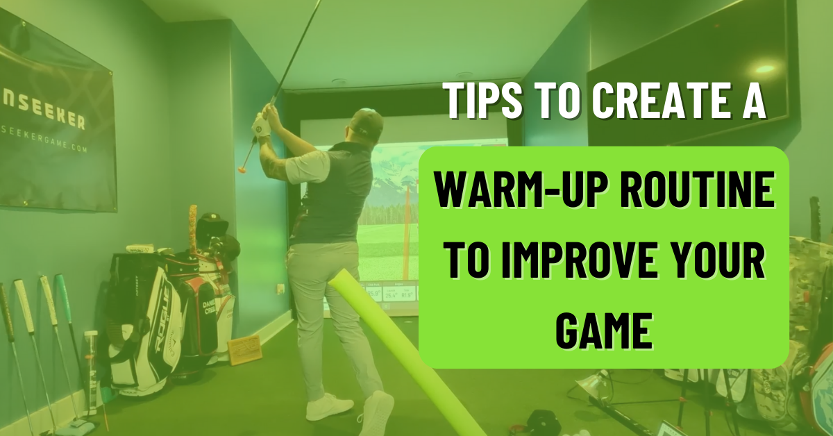 3 Tips To Creating A Warm-Up Routine To Improve Your Golf Game!